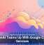 OpenAI Teams Up With Google Cloud Services